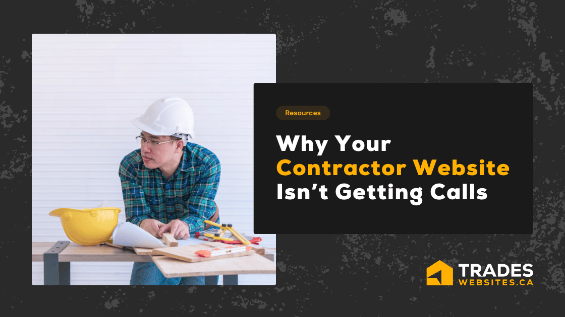 Contractor frustrated that their website isn't generating phone calls